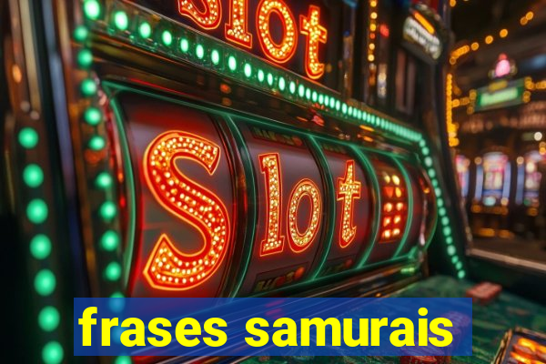 frases samurais